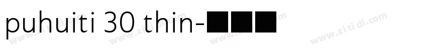 puhuiti 30 thin字体转换